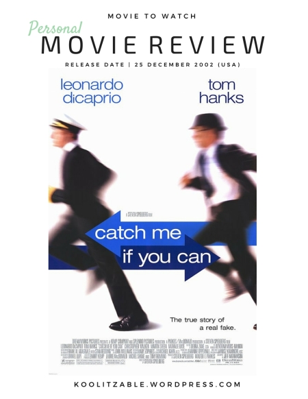 Movie to Watch Review - Catch Me If You Can 2002
